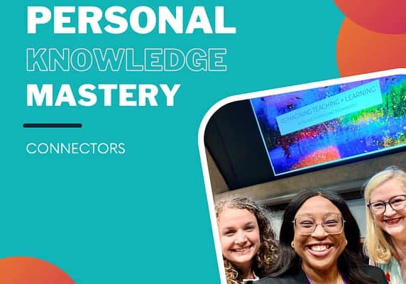 Personal Knowledge Mastery: Connectors Three women stand in the front of a room in a large lecture hall.