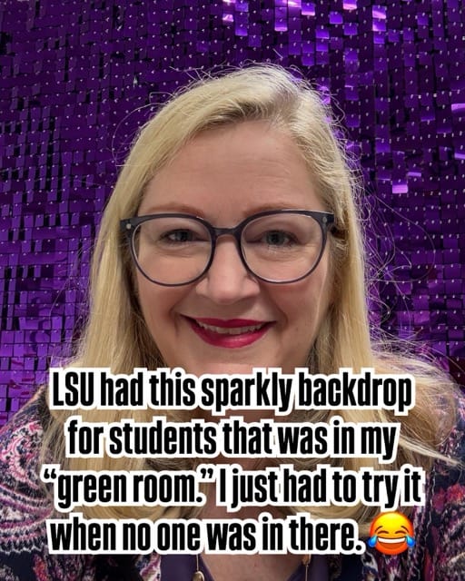 Bonni stands in front of a sparkly backdrop. Caption reads: LSU had this sparkly backdrop and I just had to try it out when no one was looking"
