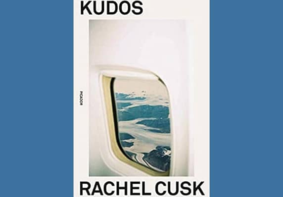 Kudos: A Novel, by Rachel Cusk