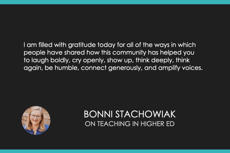 I am filled with gratitude today for all of the ways in which people have shared how this community has helped you to laugh boldly, cry openly, show up, think deeply, think again, be humble, connect generously, and amplify voices.