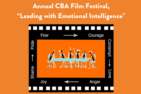 Annual CBA Film Festival, “Leading with Emotional Intelligence"