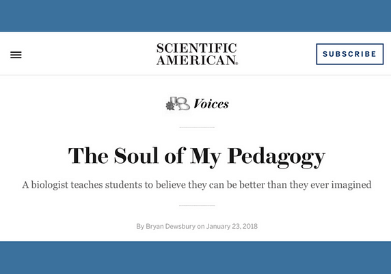 The Soul of My Pedagogy, by Bryan Dewsbury in Scientific American